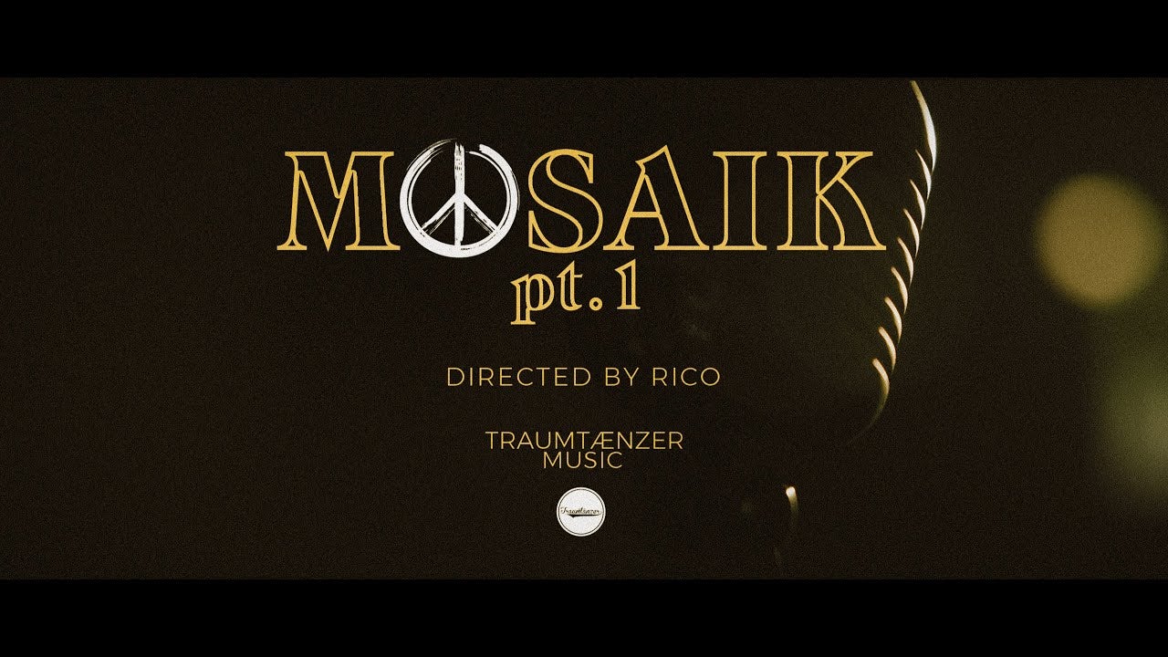 MOSAIK pt.1 - Video
