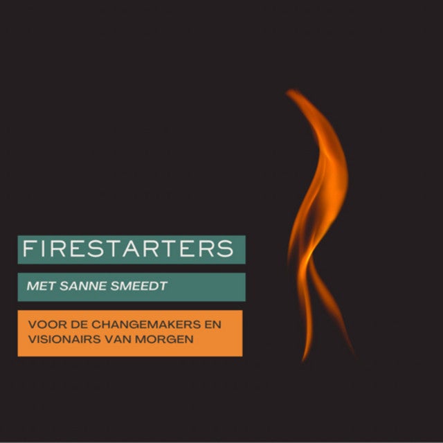 Podcast: Firestarters voor visionairs 