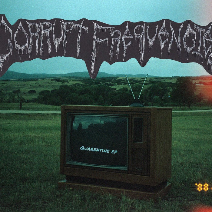 “Songs For Earth” New EP Corrupt Frequencies