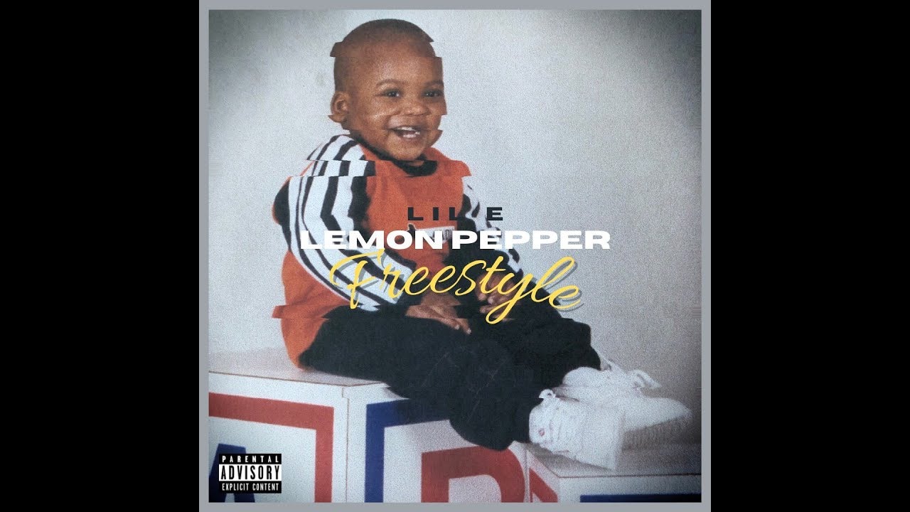 Lil E - Lemon Pepper Freestyle