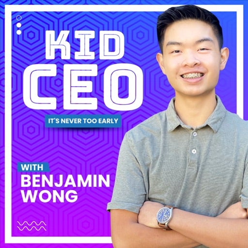 Listen to Kid CEO!