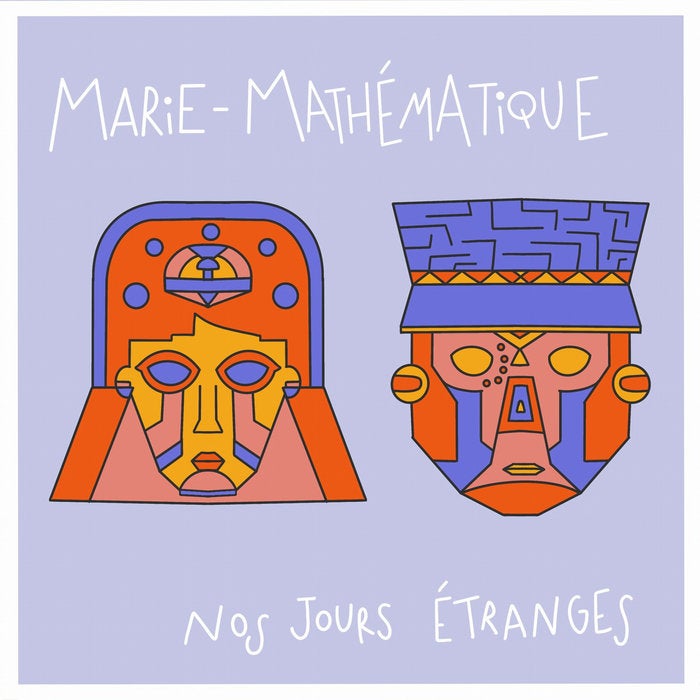 Semaine du 30-05-22 :: Marie Mathématique "Nos jours étranges" CD