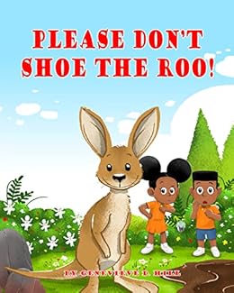 Please Don't Shoe The Roo!