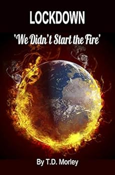 LOCKDOWN 'We Didn't Start the Fire'