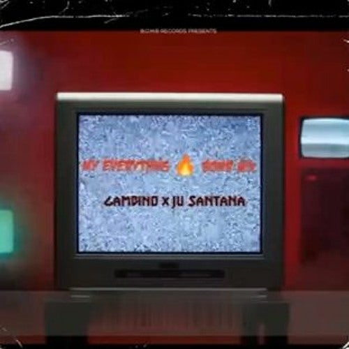 My Everything Remix Ft Ju Santana 