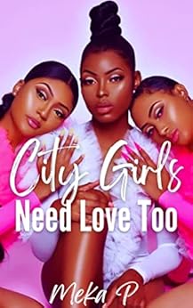 City Girls Need Love Too