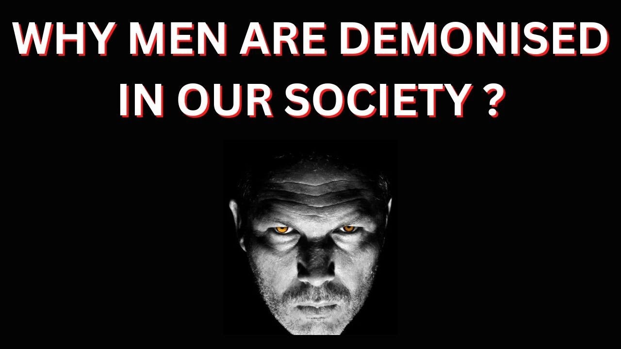 Patriarchy Demonised Men
