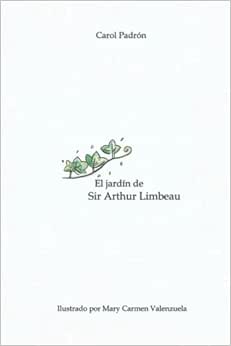 EL JARDIN DE SIR ARTHUR LIMBEAU (Spanish Edition)