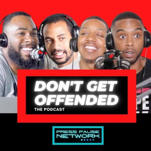 🎧 DON’T GET OFFENDED (PODCAST) | Apple Podcast