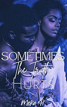 Sometimes the Truth Hurts