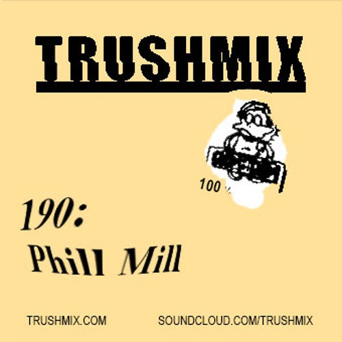 Phil Mill - Trushmix 190