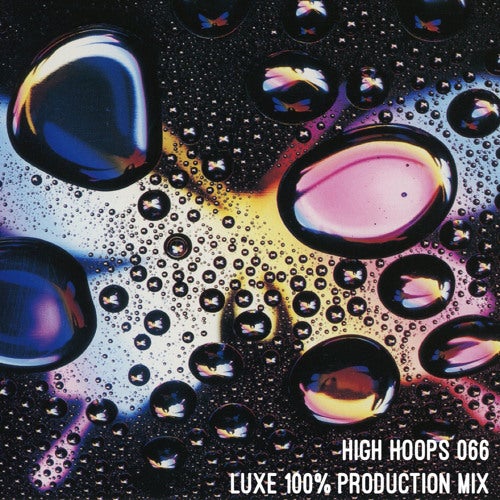 LUXE 100% Production Mix - High Hoops 066 