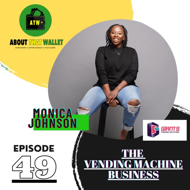 About That Wallet Podcast - Episode 49: The Vending Business 