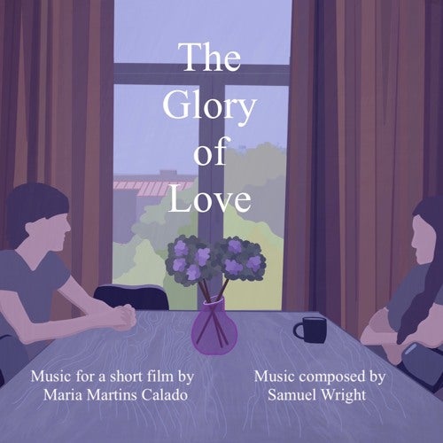 The Glory of Love - Score to a Shortfilm