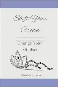 Shift Your Crown: Change Your Mindset
