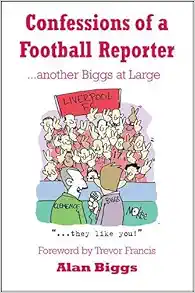 Confessions of a Football Reporter: Another Biggs at Large