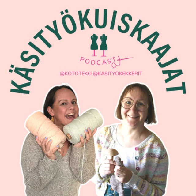 Käsityökuiskaajat-podcast