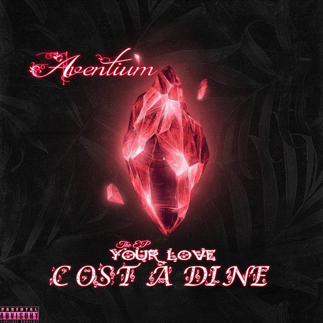 Aventium - Your Love Cost A Dine