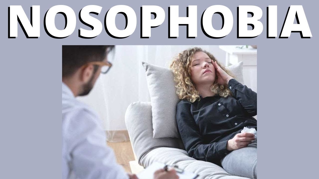 NOSOPHOBIA