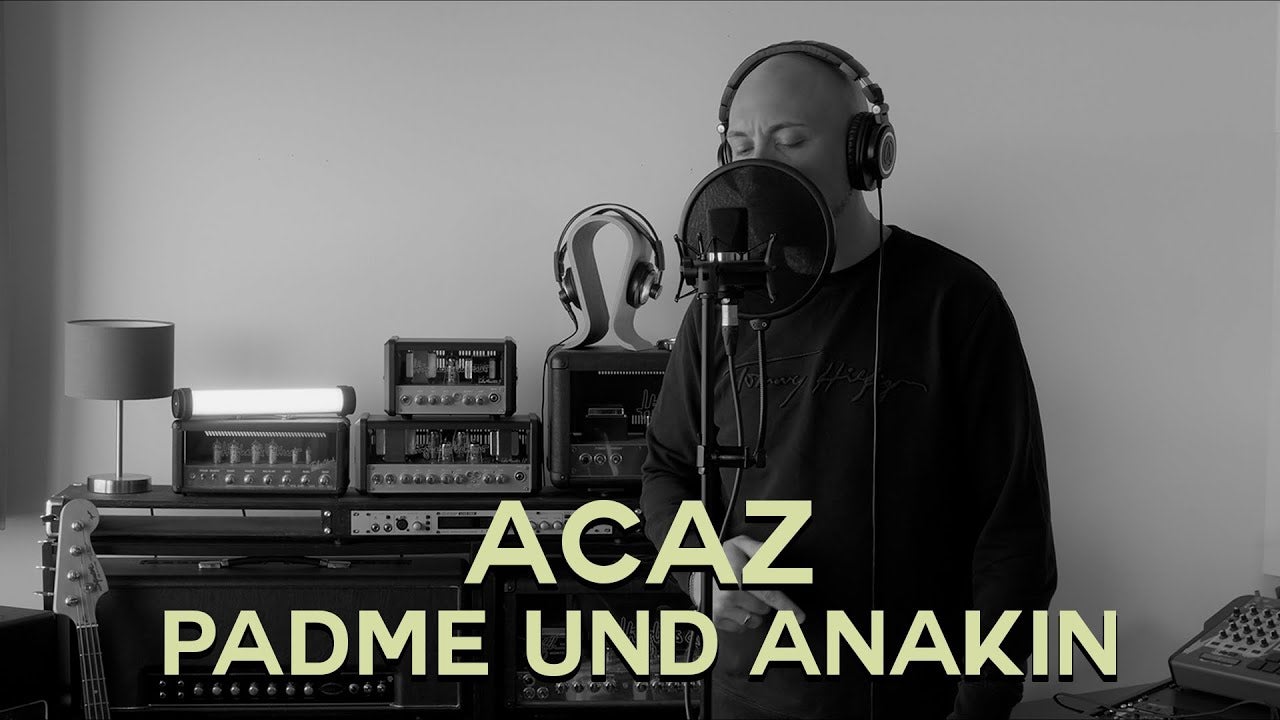 Acaz - Padme und Anakin [Official Studio Video Part II]