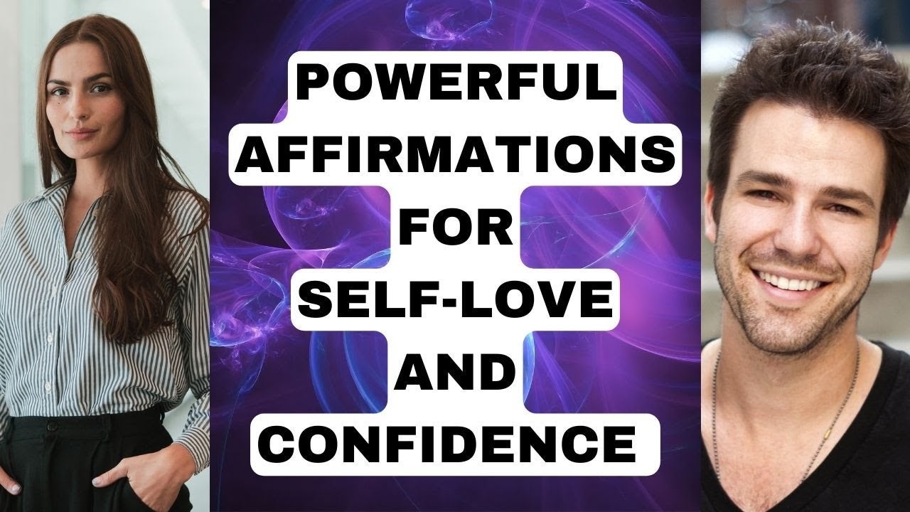 Very Powerful Affirmations for Self Love and Confidence