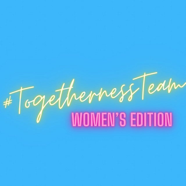 Togetherness Team Women’s  Edition Spotify Podcast 