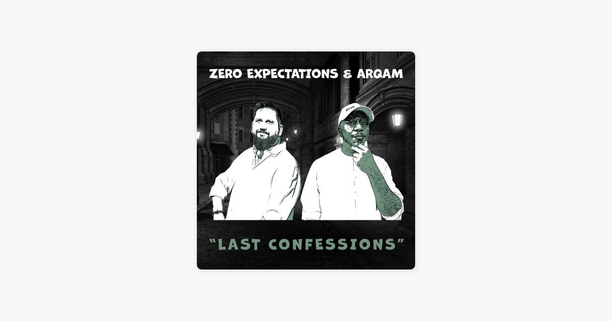 Last Confessions (Zero Expectations & Arqam feat. Noush Like Sploosh & Ghoshpop) [Prowlem Comin] by Zero Expectations & Arqam