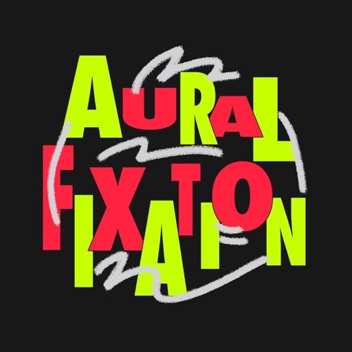 Listen to Aural Fixation
