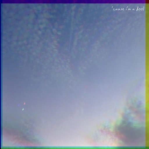 ‘cause i’m a fool ✰