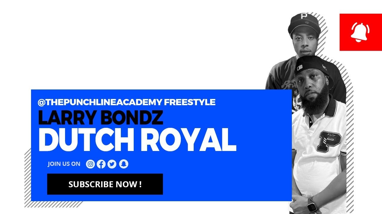 The Punchline Academy with Dutch Royal & Larry Bondz