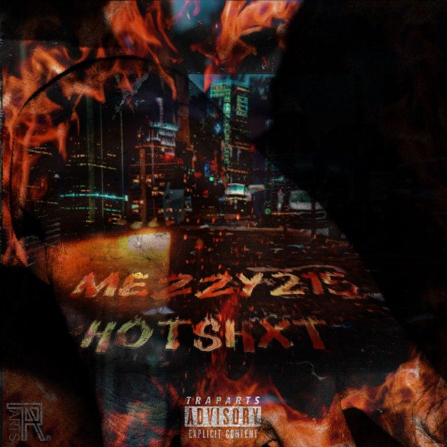 Mezzy215 - HOT SHIT (DROP SHIT)