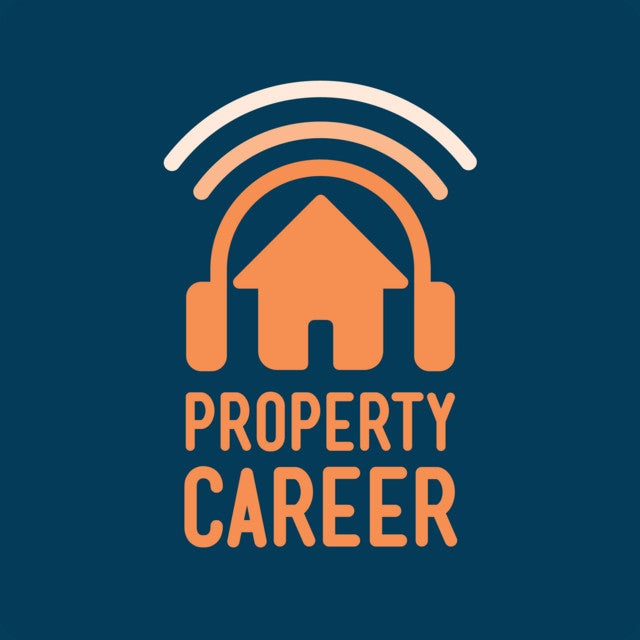 🎧 Property Career Podcast