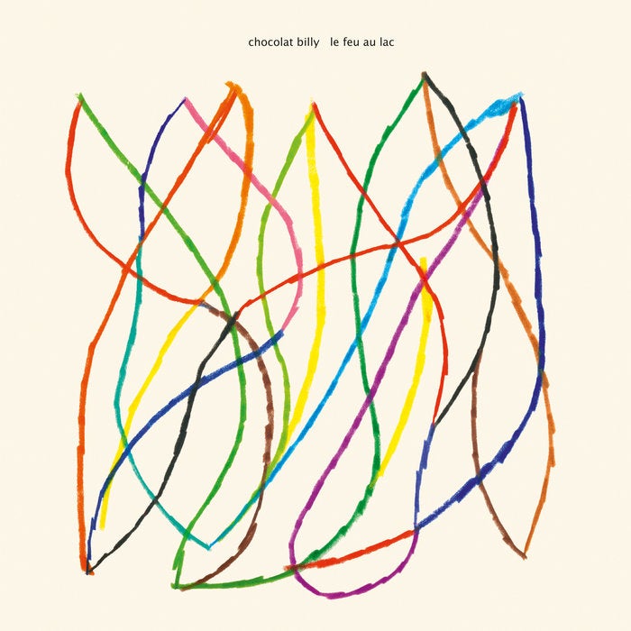 Semaine du 25-04-22 :: Chocolat Billy "Le Feu Au Lac" LP