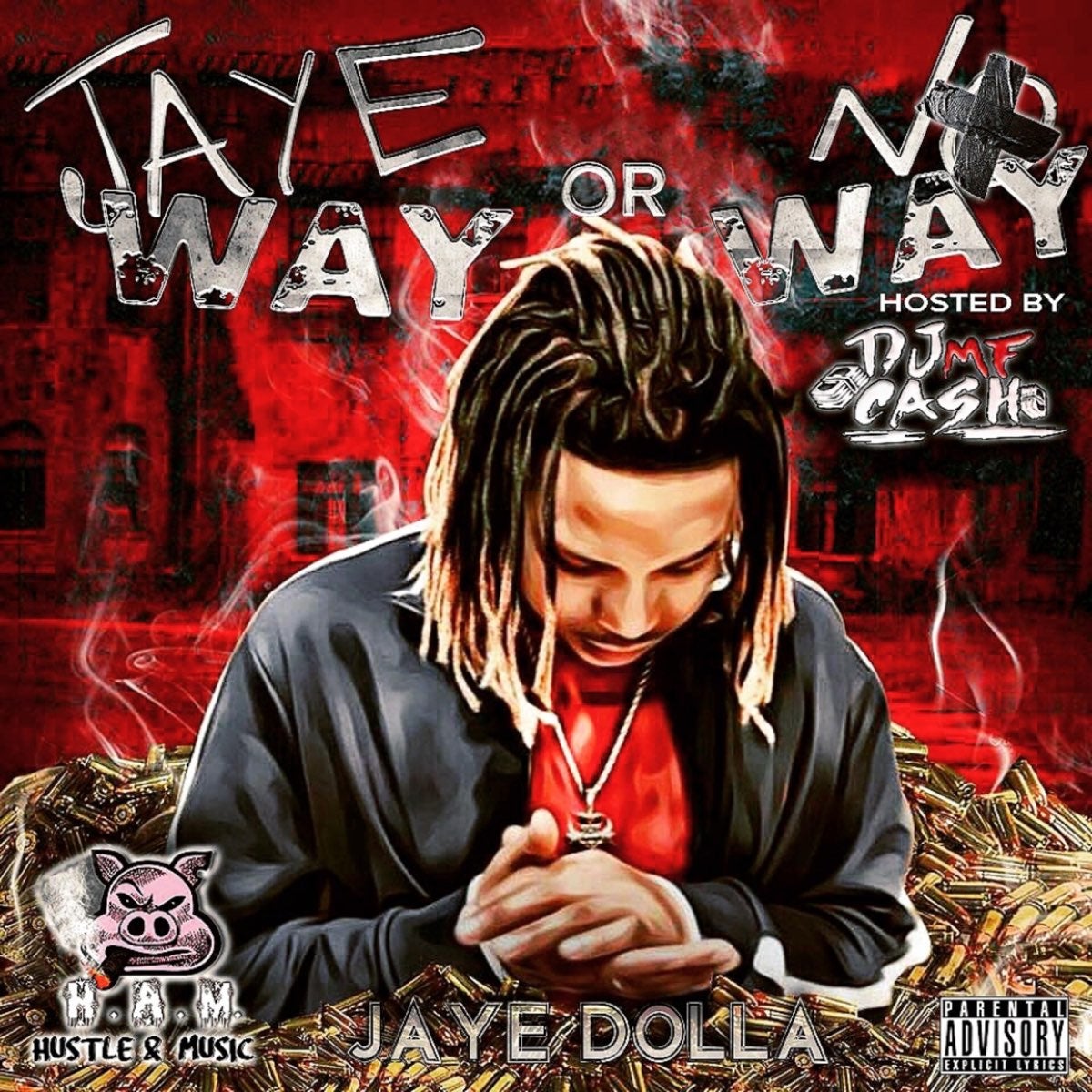Jaye Way or No Way by Jaye Dolla