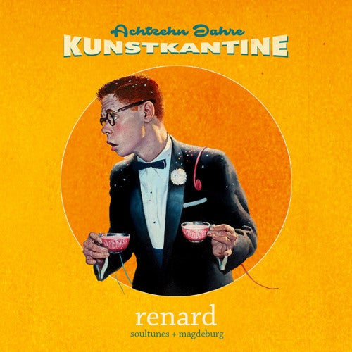 18 Jahre Kunstkantine - Renard