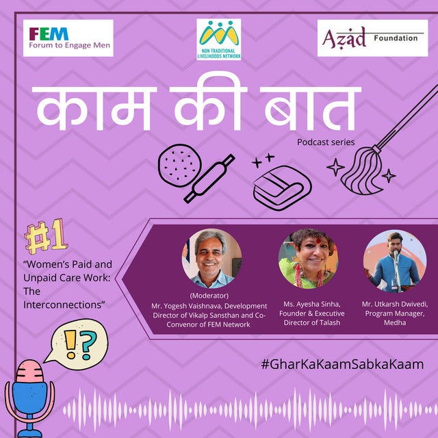Kaam Ki Baat - Women’s Paid and Unpaid Care Work- The Interconnections