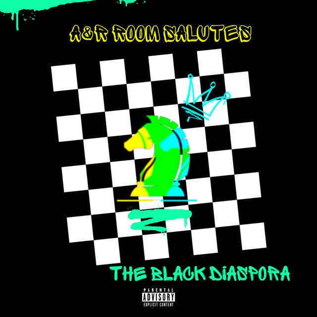 A&R ROOM SALUTES THE BLACK DIASPORA 