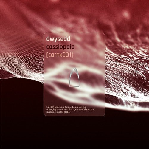 Dwysedd - Cassiopeia [CARNX001]