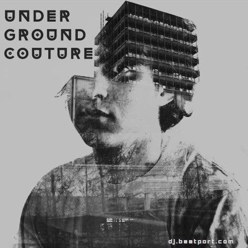 Underground Couture (Beatport Mixes)