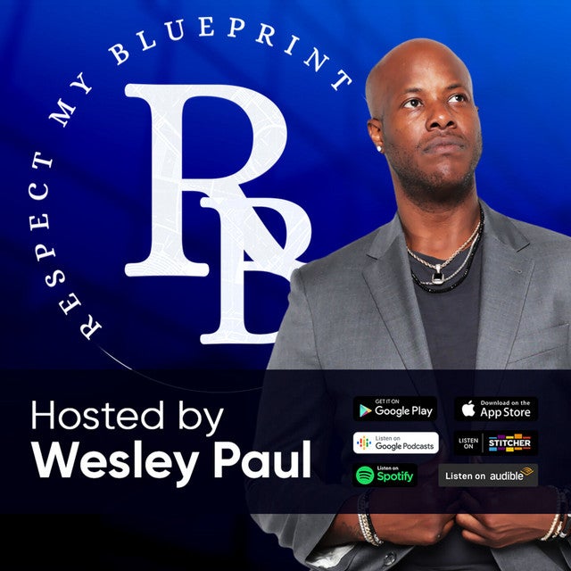 🎙️Respect My Blueprint Podcast