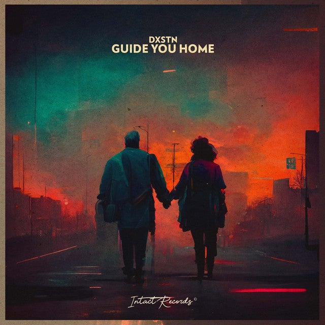 DXSTN - Guide You Home
