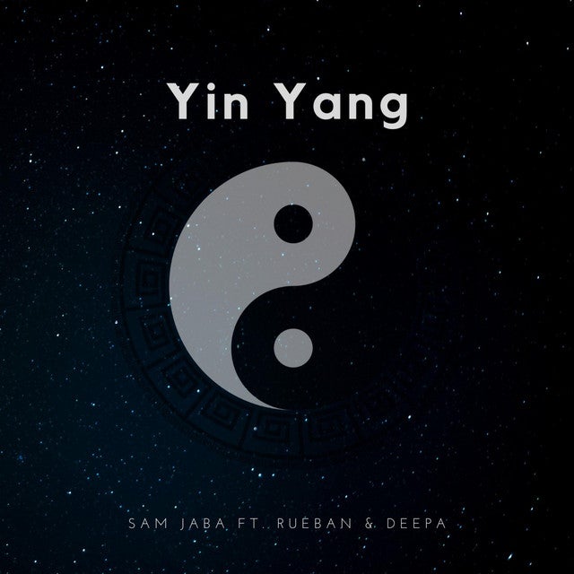 Yin Yang (ft. Rueban and Deepa) 