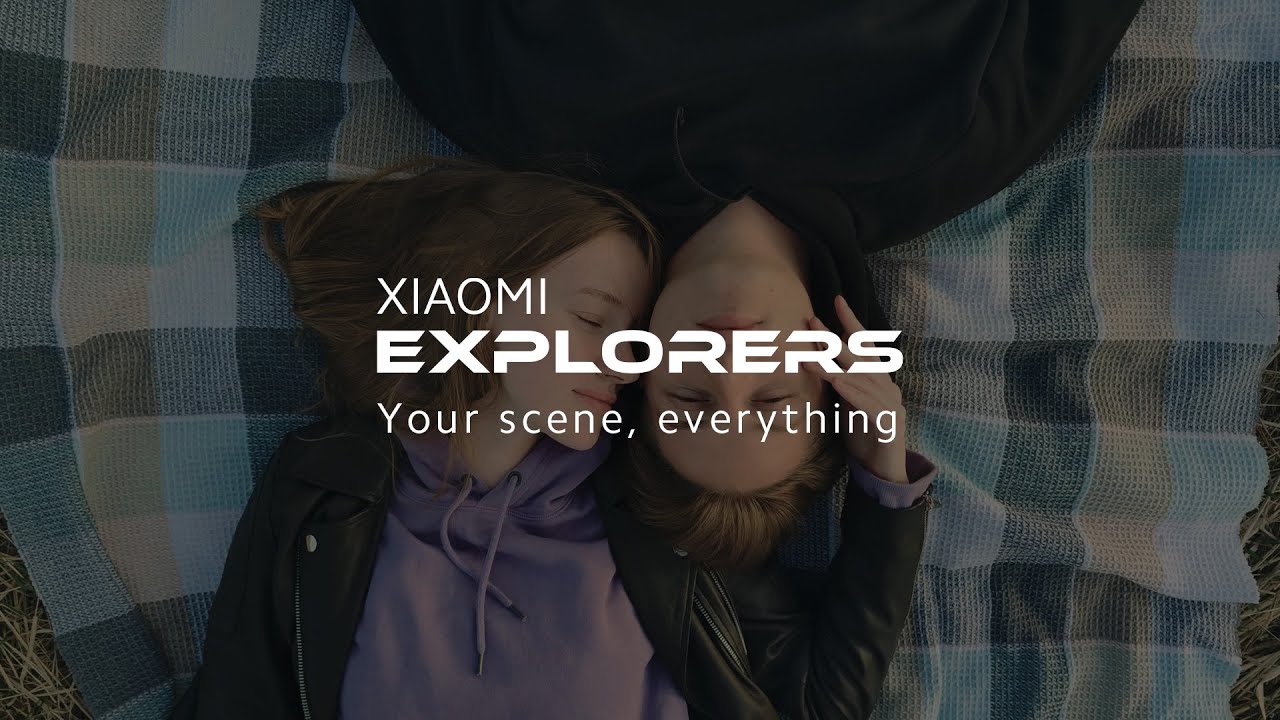 Xiaomi Explorers Co-creation Film | Your Scene, Everything.