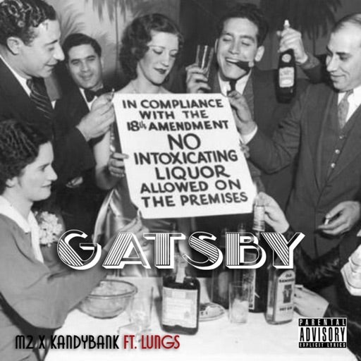 Gatsby by M2 + KandyBank ft. Lungs