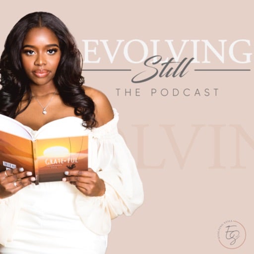 Evolving Still: The Podcast (Apple)