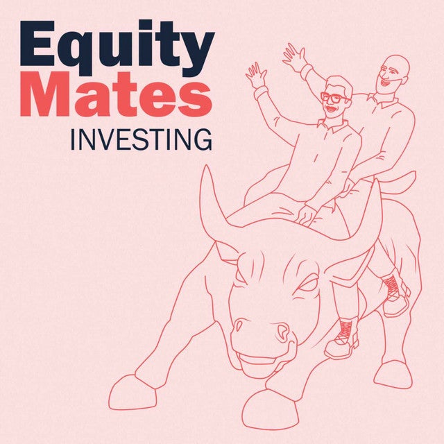 Listen: Equity Mates Investing Podcast