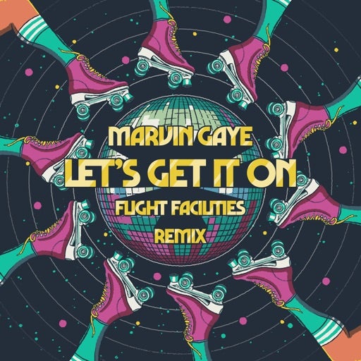 Marvin Gaye 'Let's Get it On (Flight Facilities remix)'