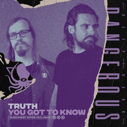 TRUTH - You Got To Know