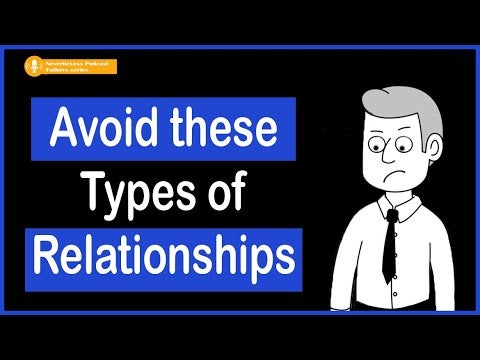 Types of Relationships to Avoid