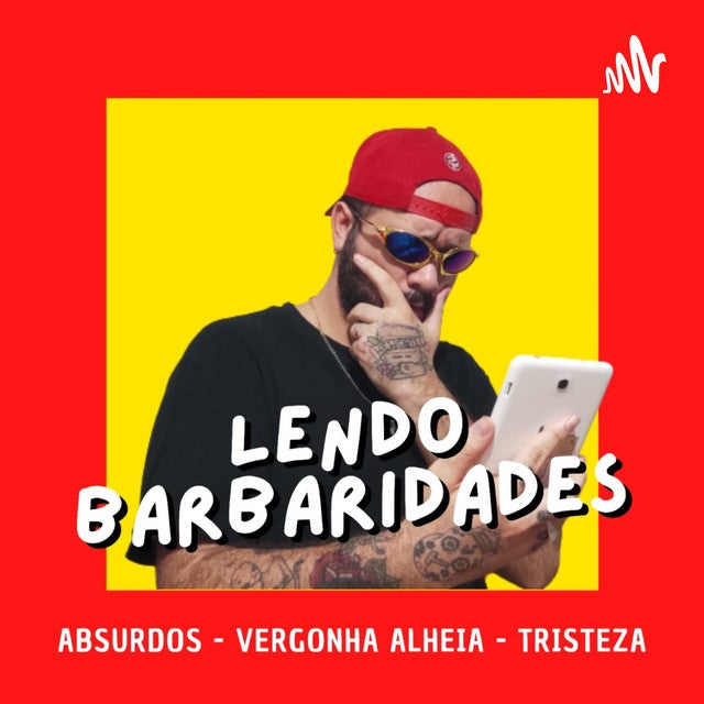 Podcast Lendo Barbaridades